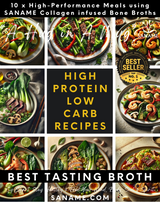 10 x High Protein Meals using SANAME Performance & Immunity Collagen infused Bone Broths