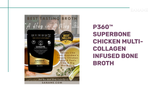 P360™ Superbone Chicken Multi-Collagen infused Bone Broth by@Outfy