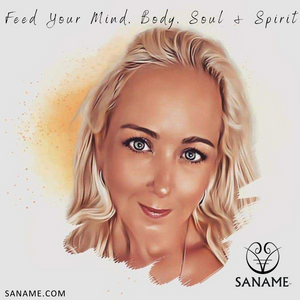 SANAME LIFESTYLE - Feed YOUR Mind, Body, Soul & Spirit