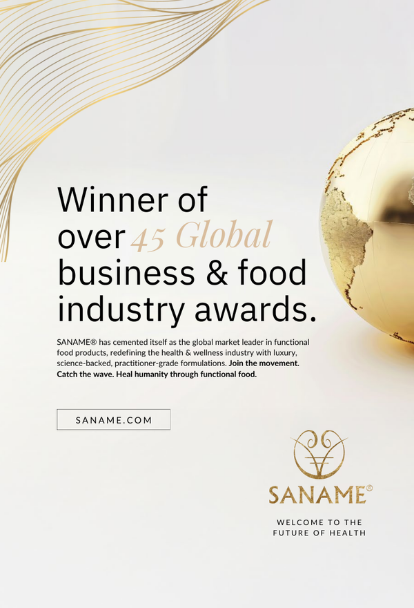 AWARDS -SANAME - 2025: The Most Globally Awarded Functional Health Food Business of the Year
