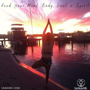 SANAME LIFESTYLE - Feed YOUR Mind, Body, Soul & Spirit