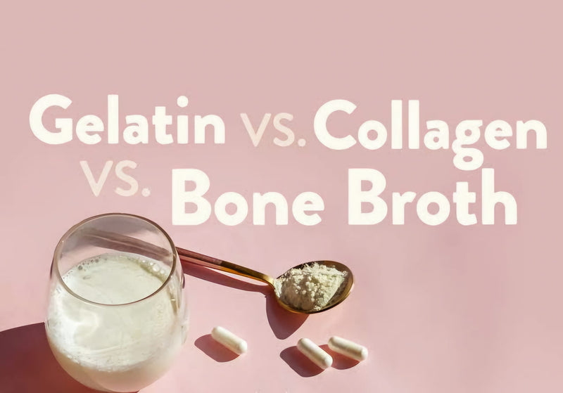 Breaking Down The Difference Between - Gelatin vs. Collagen vs. Bone Broth