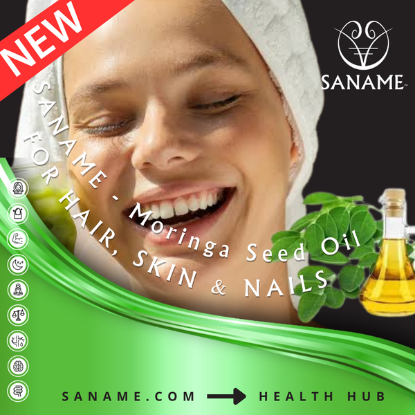 SANAME - Moringa Seed Oil for Lush Hair, Skin & Nails