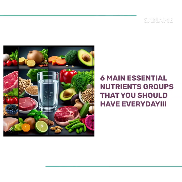 6 MAIN ESSENTIAL NUTRIENTS GROUPS that you should have everyday!!! by@Outfy